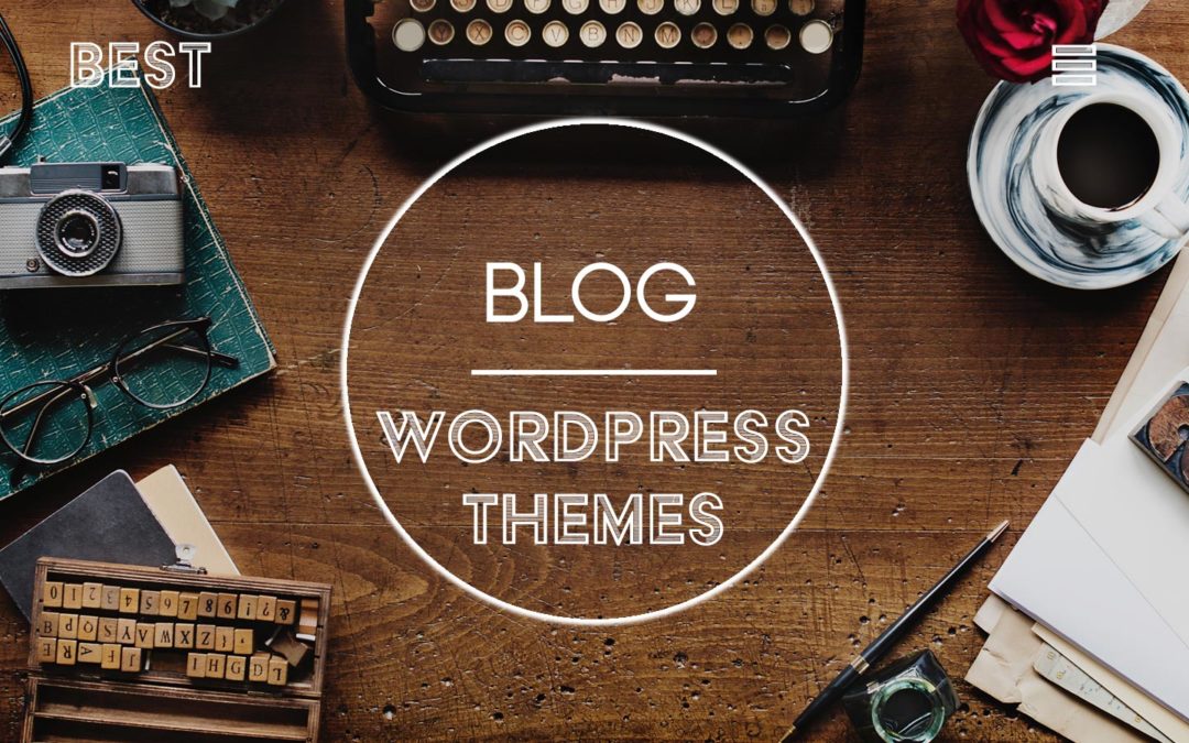 20 Best Blog WordPress Themes (2018) | Best WP Themes for Blogs