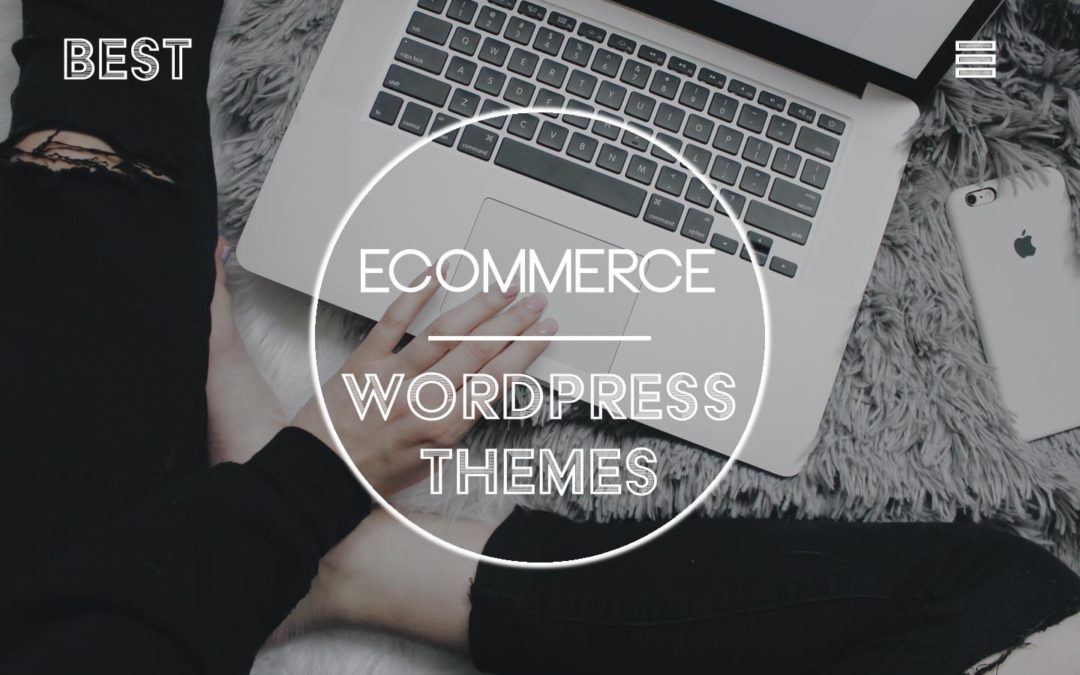 20 Best eCommerce WordPress Themes (2018)