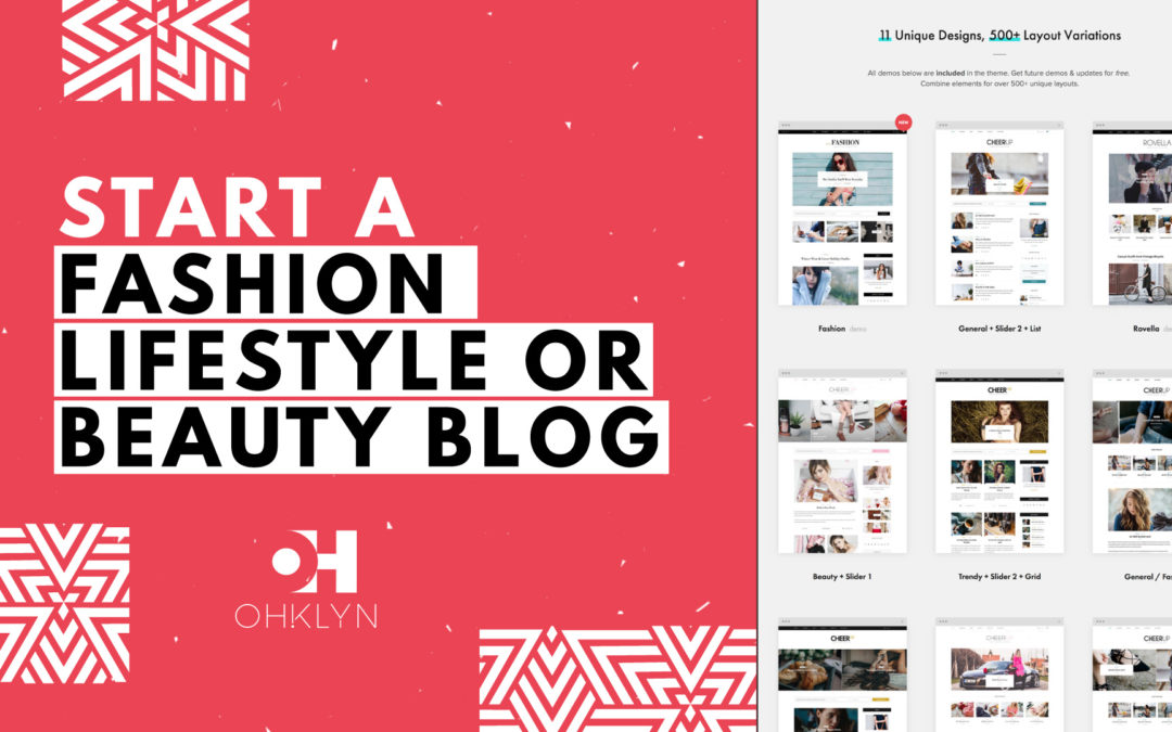 How to Start a Fashion Blog, Beauty Blog or Lifestyle Blog (2018 – 2019)